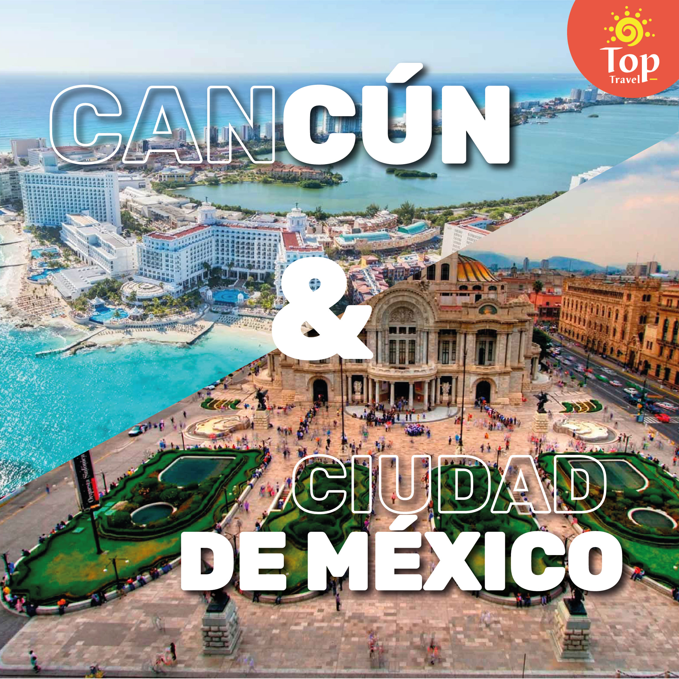 Cancún y Ciudad de Mexico combinado viajes a Mexico tiquetes para mexico tiquetes para Cancún - Top Travel (1)